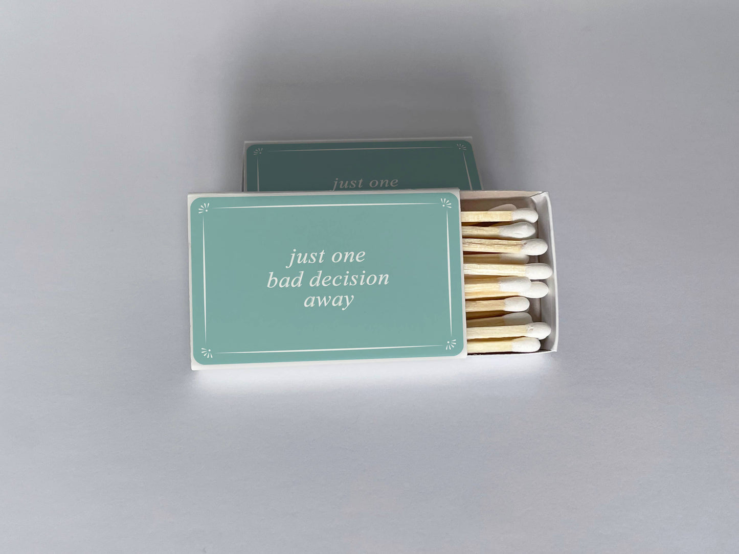 Just One Bad Decision Away Blue Matchbook