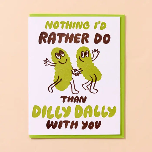 Dilly Dally Pickle Letterpress Card