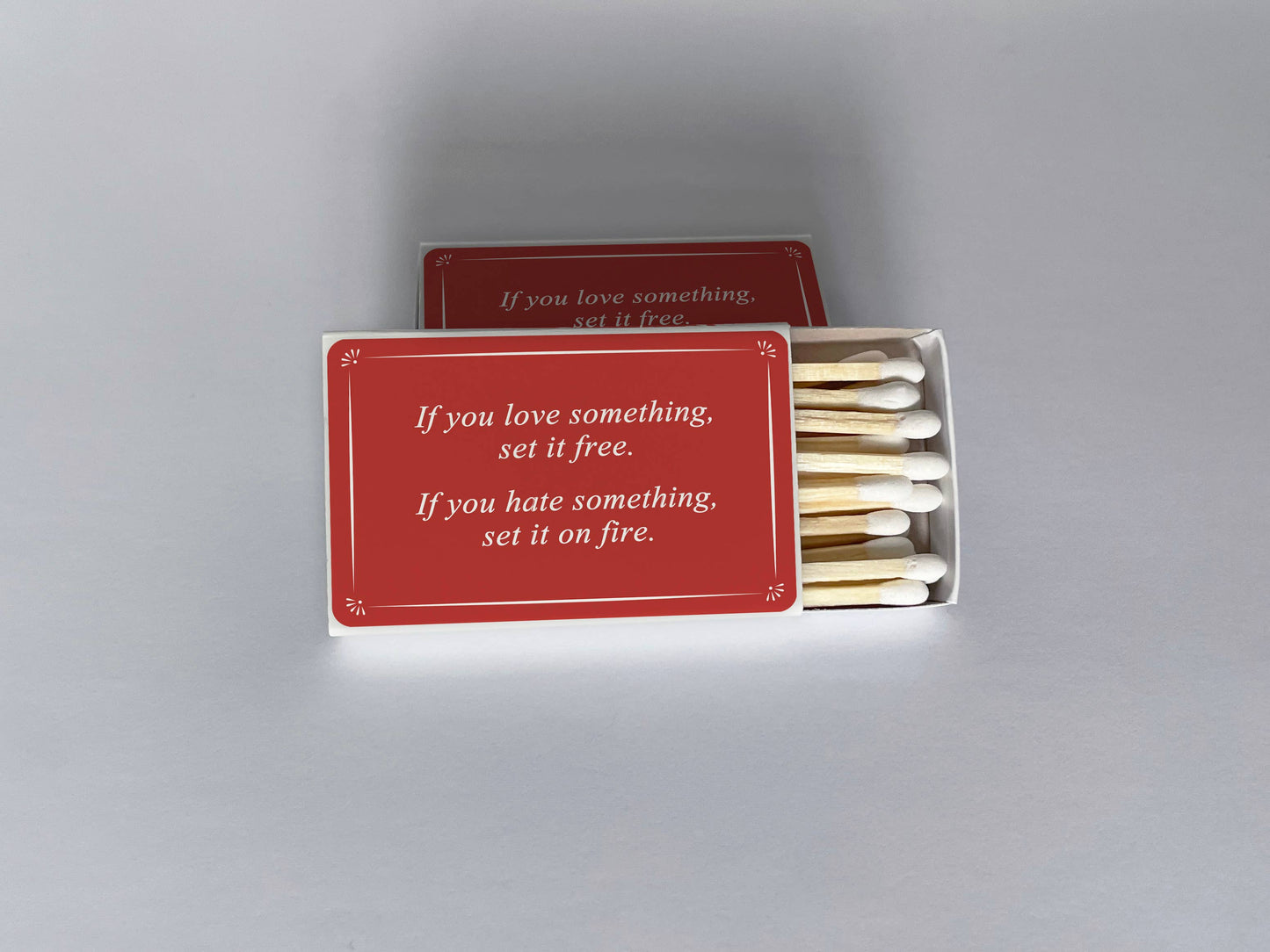 If You Love Something, If You Hate Something Red Matchbook